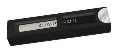 Kugelschreiber Schreibkram Manufaktur Ich lass das jetzt so.