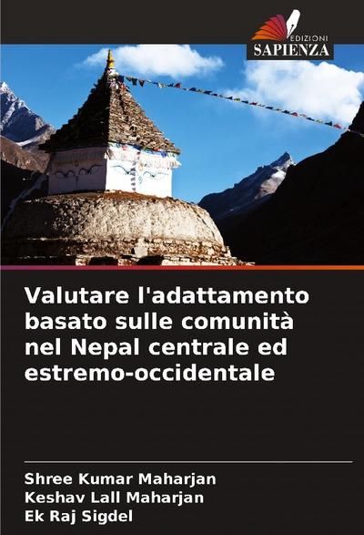 Valutare l’adattamento basato sulle comunità nel Nepal centrale ed estremo-occidentale