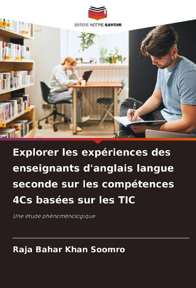 Explorer les expériences des enseignants d’anglais langue seconde sur les compétences 4Cs basées sur les TIC