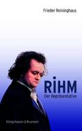 Rihm. Der Repräsentative