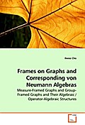 Frames on Graphs and Corresponding von Neumann Alg