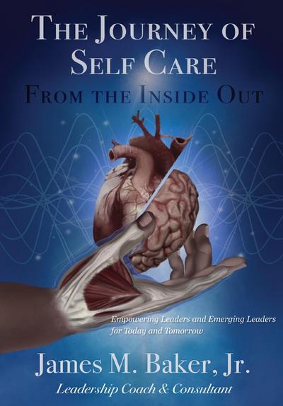 The Journey of Self Care From the Inside Out: