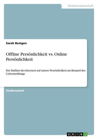Offline Persönlichkeit vs. Online Persönlichkeit