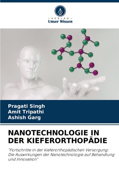 NANOTECHNOLOGIE IN DER KIEFERORTHOPÄDIE