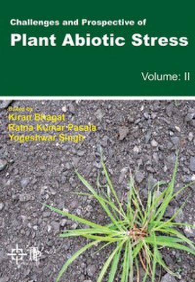 Challenges And Prospective Of Plant Abiotic Stress