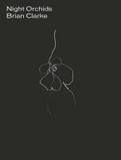 Brian Clarke: Night Orchids