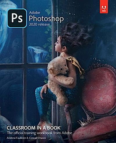 Adobe Photoshop CC Classroom in a Book