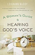 Woman’s Guide to Hearing God’s Voice