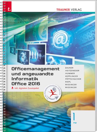 Officemanagement und angewandte Informatik 1 FW Office 2016, m. Übungs-CD-ROM