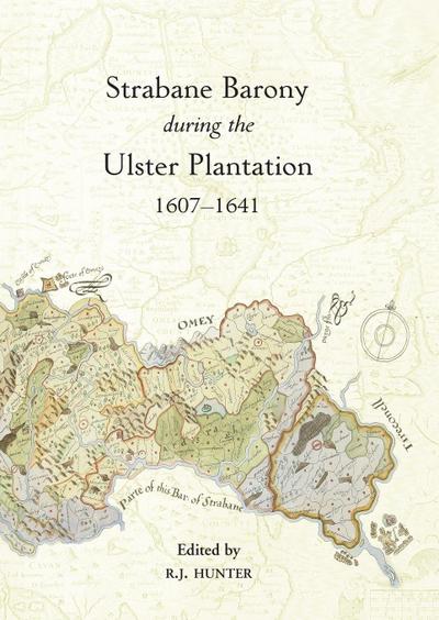 The Strabane Barony during the Ulster Plantation, 1607-41