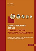 Erfolgreich mit Scrum - Einflussfaktor Personalmanagement