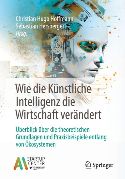 Wie die Künstliche Intelligenz die Wirtschaft verändert