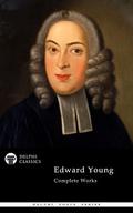 Delphi Complete Works of Edward Young (Illustrated)