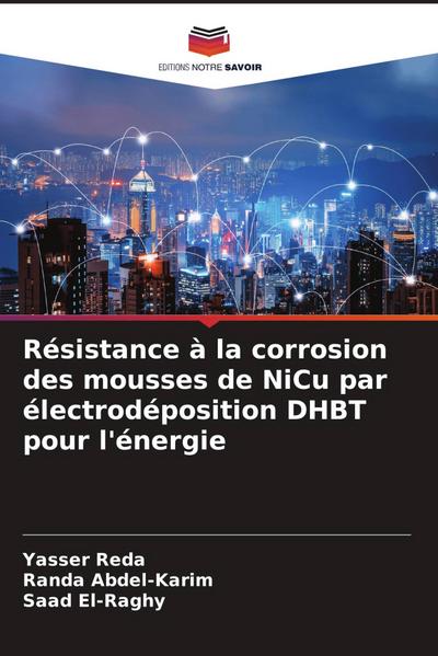 Résistance à la corrosion des mousses de NiCu par électrodéposition DHBT pour l’énergie
