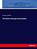 The Works of George Lord Lyttelton