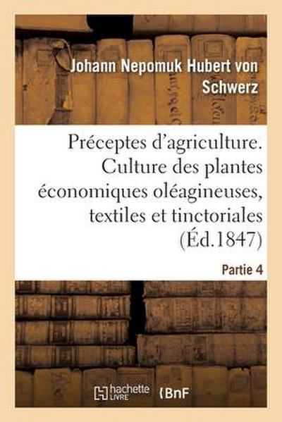 Préceptes d’Agriculture Pratique. Partie 4