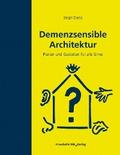 Demenzsensible Architektur. von Birgit Dietz | Ebook