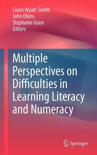Multiple Perspectives on Difficulties in Learning Literacy and Numeracy