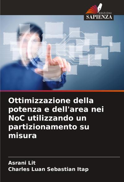 Ottimizzazione della potenza e dell’area nei NoC utilizzando un partizionamento su misura