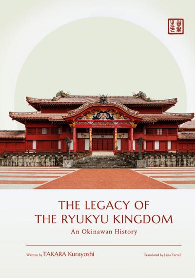 The Legacy of the Ryukyu Kingdom