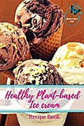 Healthy Plant-based Ice Cream Recipes