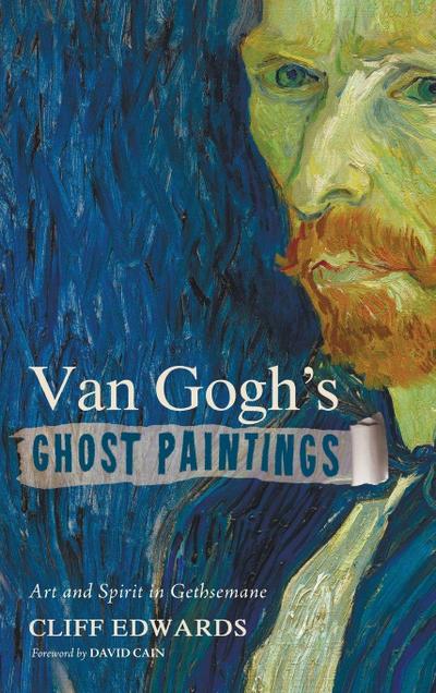 Van Gogh’s Ghost Paintings