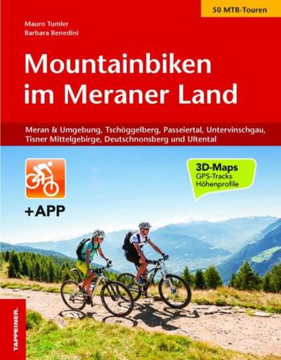Mountainbiken im Meraner Land, m. 1 Beilage