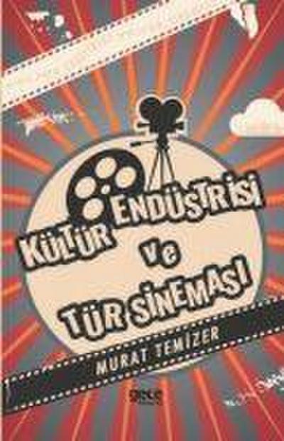 Kültür Endüstrisi ve Tür Sinemasi