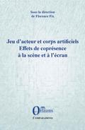 Jeu d’acteur et corps artificiels