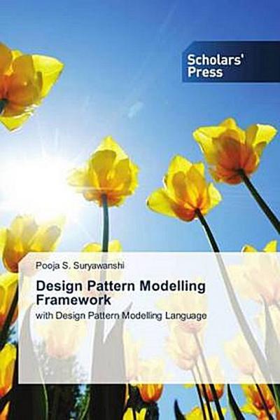 Design Pattern Modelling Framework
