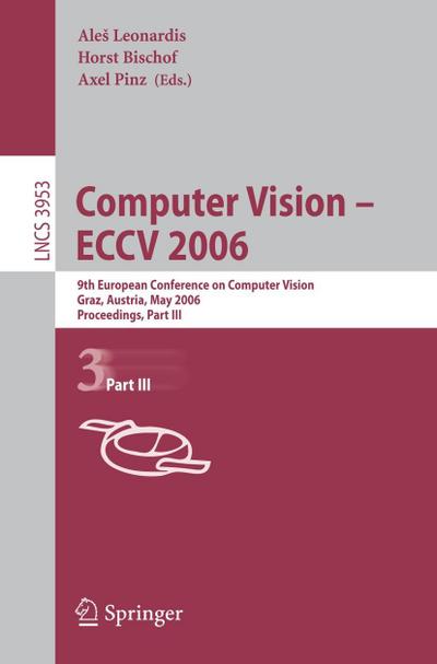 Computer Vision -- ECCV 2006 /3