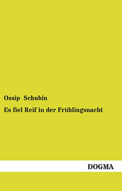 Es fiel Reif in der Frühlingsnacht