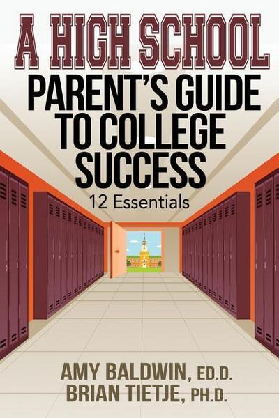 A High School Parent’s Guide to College Success