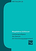 Leichenpredigten des Barock als Forschungsgegenstand
