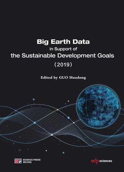 Big Earth Data in Support of the Sustainable Development Goals (2019)