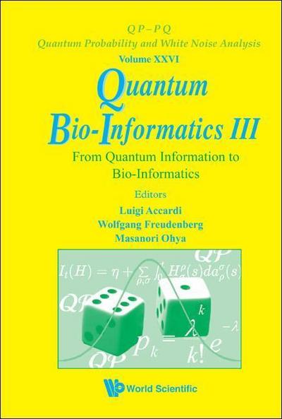 Quantum Bio-Informatics III: From Quantum Information to Bio-Informatics