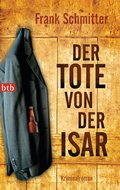 Der Tote von der Isar: Kriminalroman