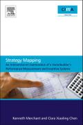 Strategy Mapping: An Interventionist Examination of a Homebuilder’s Performance Measurement and Incentive Systems
