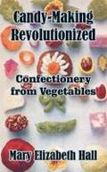 Candy-Making Revolutionized