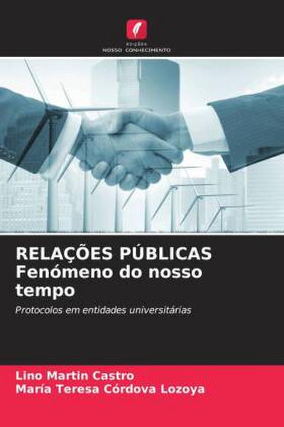 RELAÇÕES PÚBLICAS Fenómeno do nosso tempo