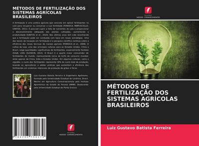 MÉTODOS DE FERTILIZAÇÃO DOS SISTEMAS AGRÍCOLAS BRASILEIROS