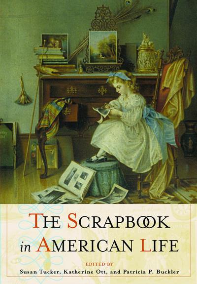 The Scrapbook in American Culture