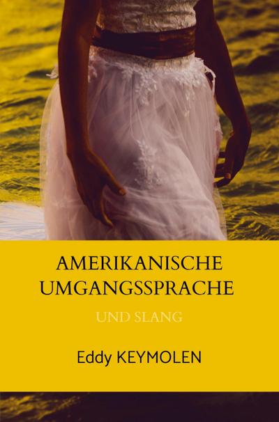 AMERIKANISCHE UMGANGSSPRACHE