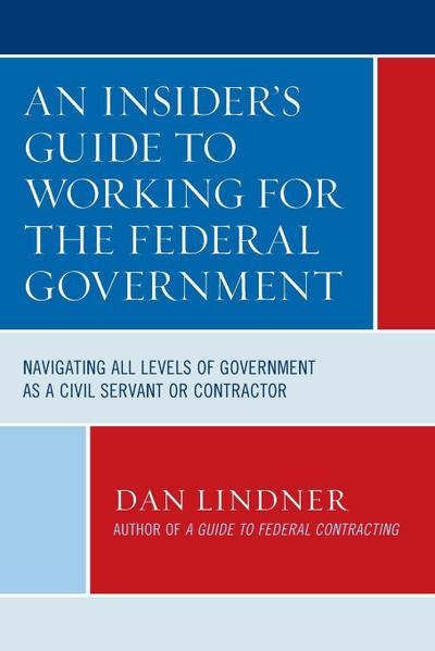 Insider’s Guide To Working for the Federal Government