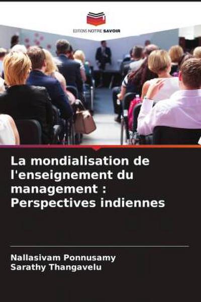 La mondialisation de l’enseignement du management : Perspectives indiennes
