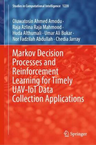 Markov Decision Processes and Reinforcement Learning for Timely UAV-IoT Data Collection Applications