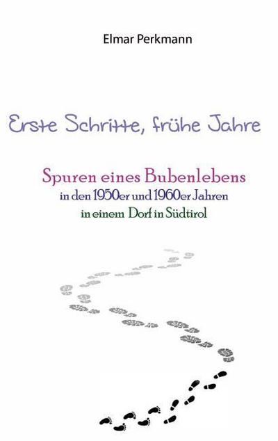 Erste Schritte, frühe Jahre