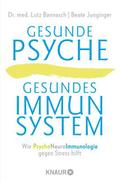 Gesunde Psyche, gesundes Immunsystem