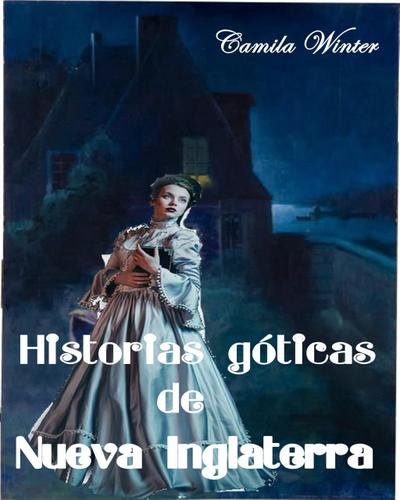 Historias góticas de Nueva Inglaterra (suspenso romántico)