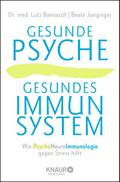 Gesunde Psyche, gesundes Immunsystem